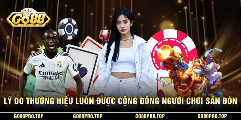 GO88 8 Sunwin Lý do thương hiệu luôn được cộng đồng người chơi săn đón